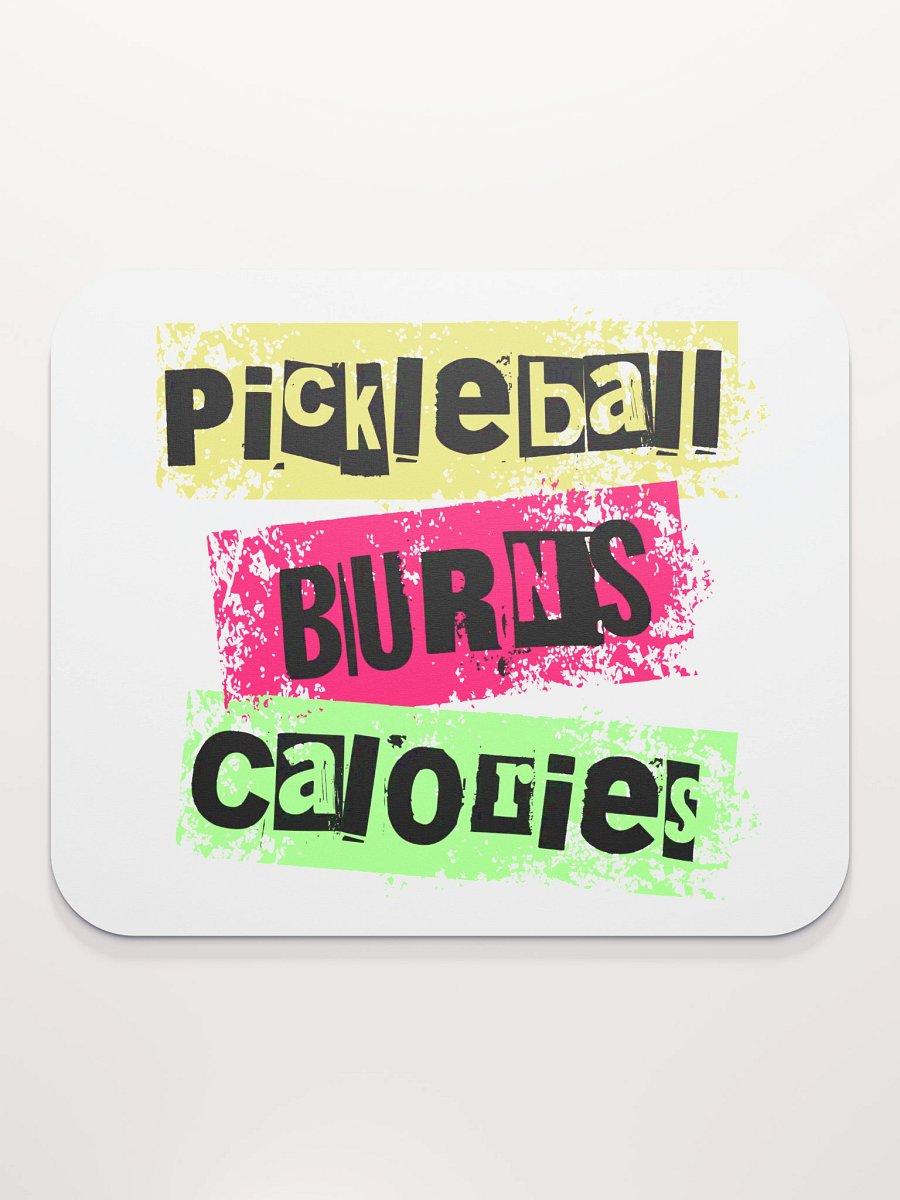 Pickleball Burns Calories Mouse Pad product image (1)