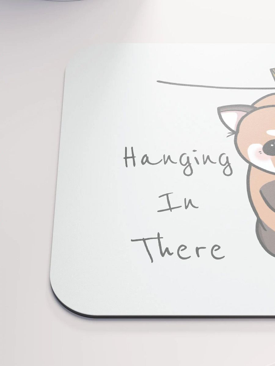 Hanging In There Mouse Mat! product image (6)
