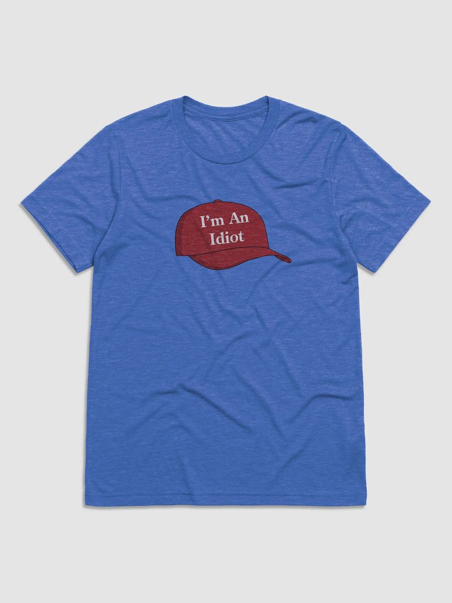I'm An Idiot. product image (1)