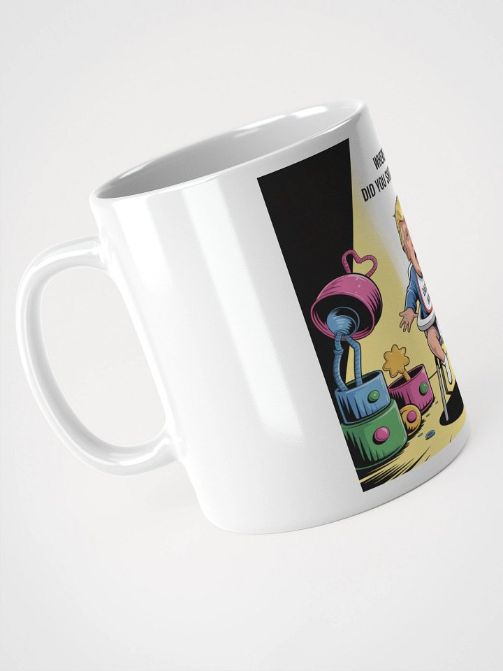 Funny Baby Mug - "Where Am I? Did You Shit My Pants?" product image (2)