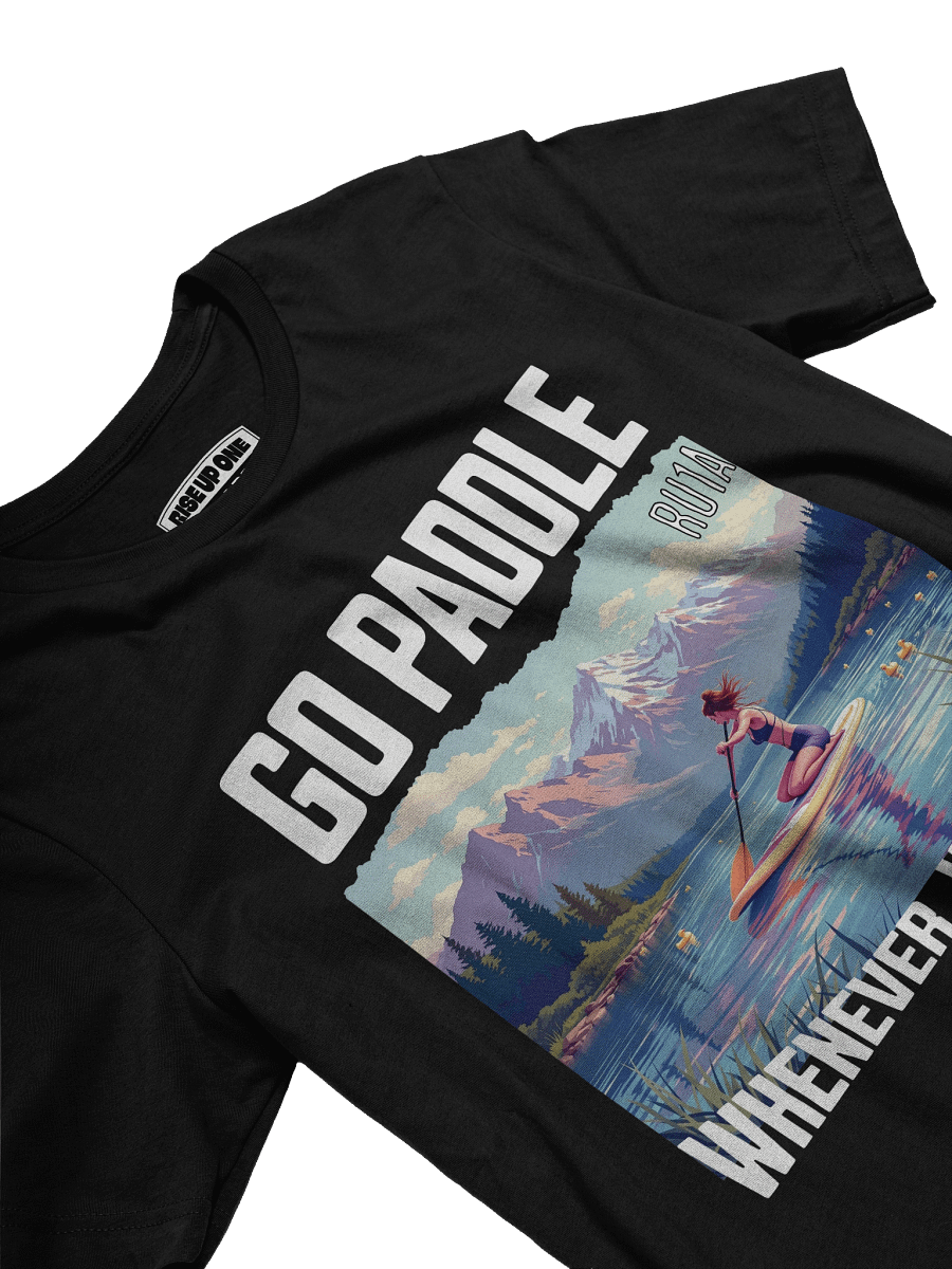Go Paddle, Whenever, Wherever - White Font product image (13)