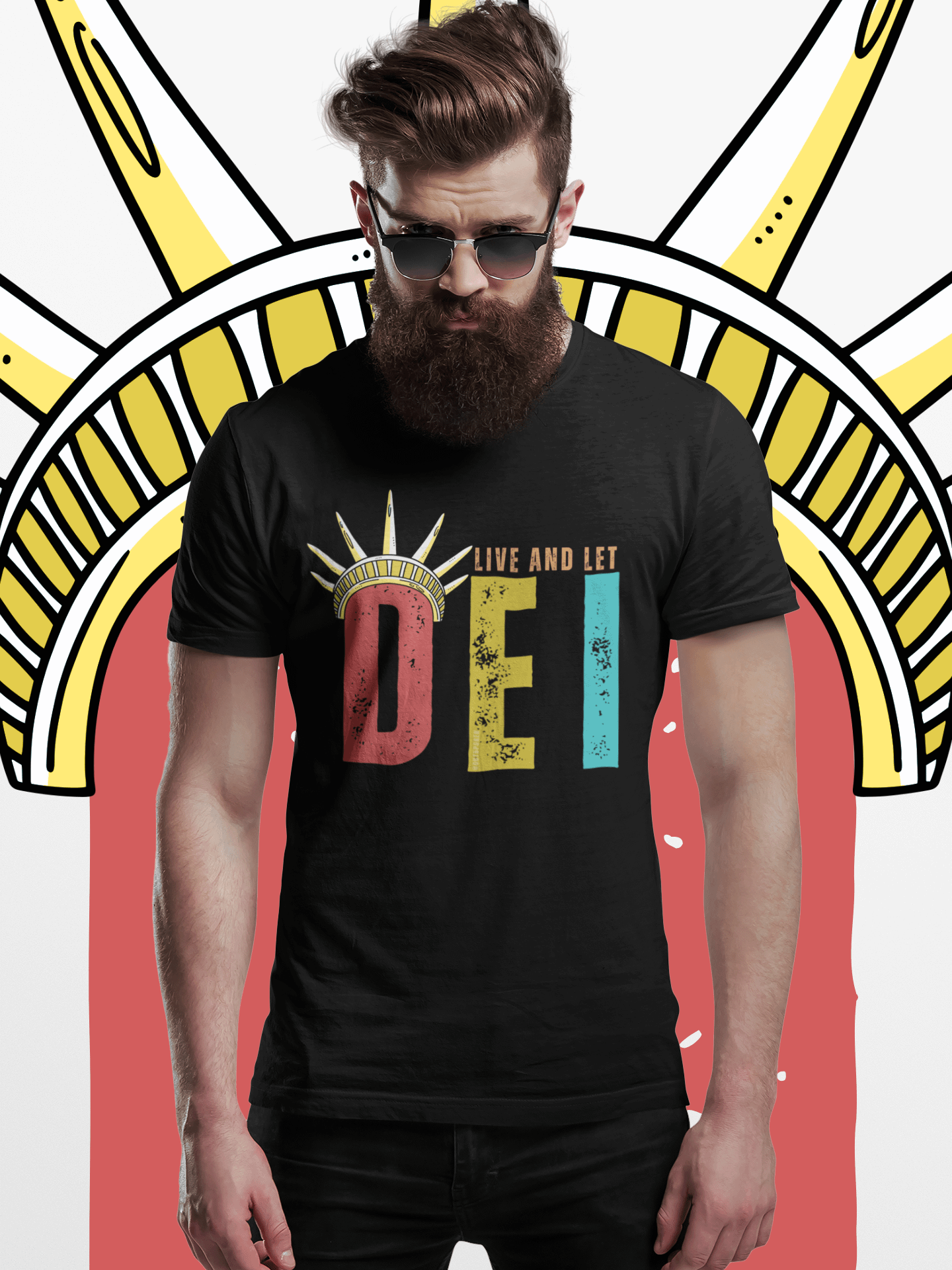 Live and Let DEI © Statue of Liberty Bright T-Shirt - Being Liberal product image (1)
