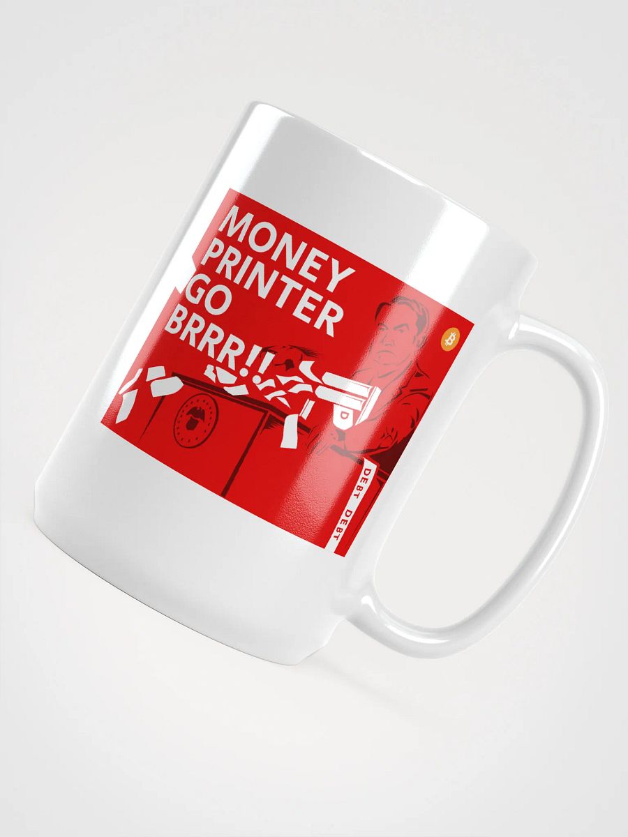 Money Printer Go Brrr!! Mug product image (4)