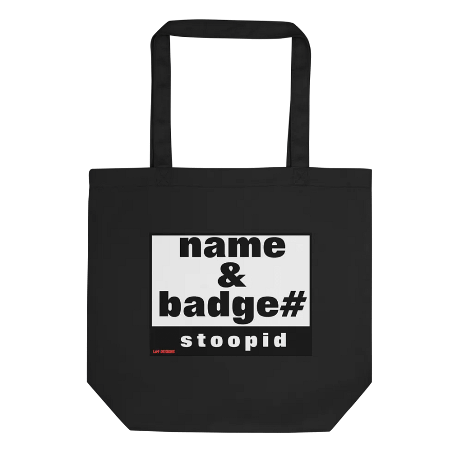 NAME AND BADGE# STOOPID product image (1)