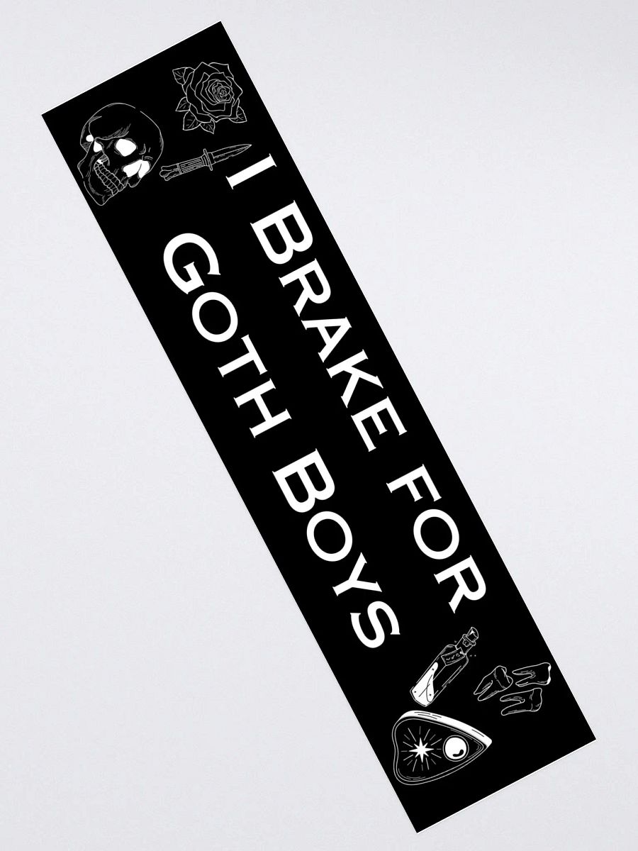 I Brake For Goth Boys Bumper Sticker - Black product image (4)