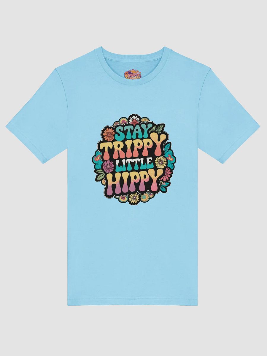 Stay Trippy Little Hippy T-Shirt product image (52)