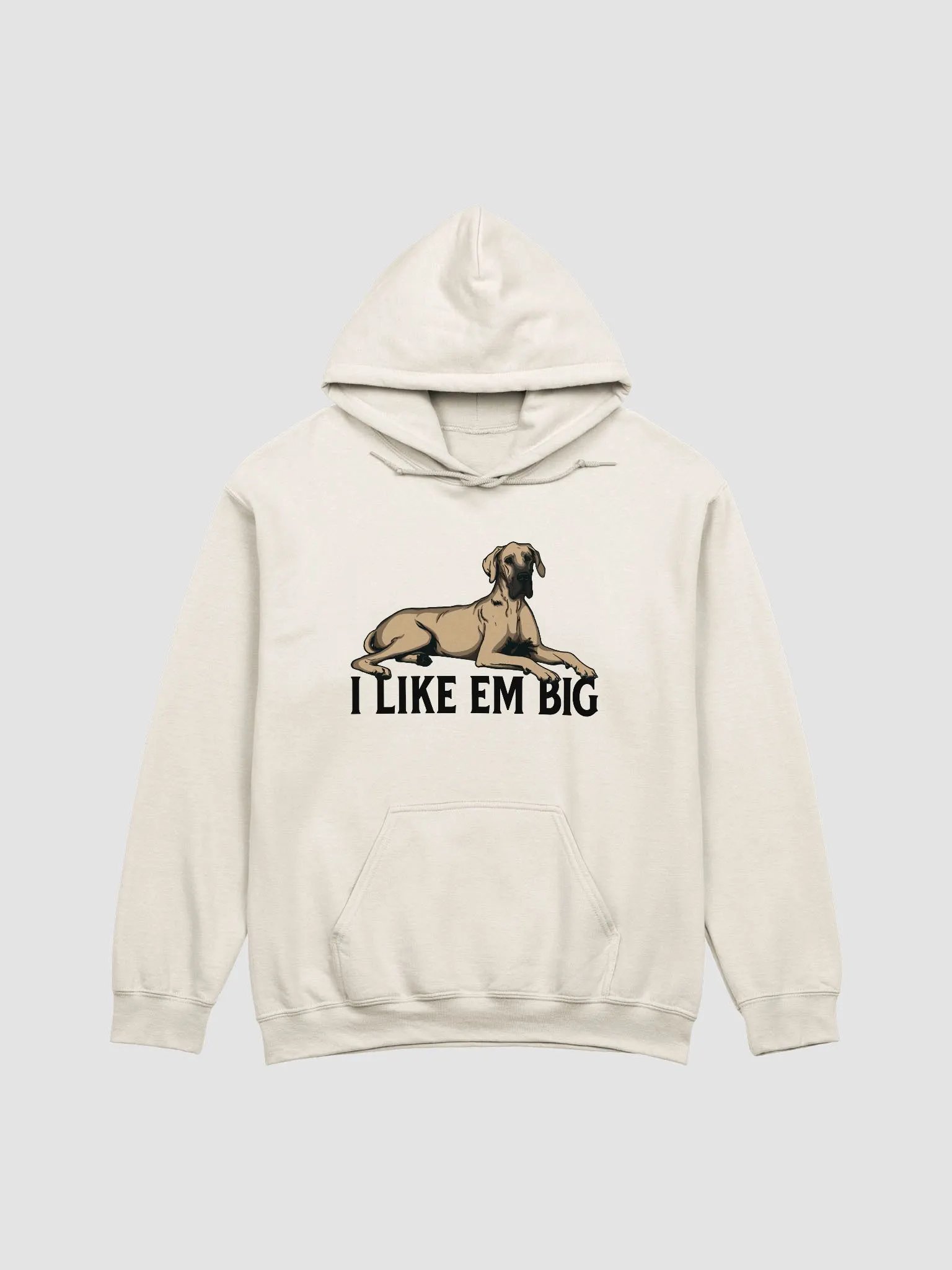 I Like Em Big Hooded Sweathirt of a Great Dane (Fawn) | Funny Hoodie for Great Dane Paw-rents product image (22)