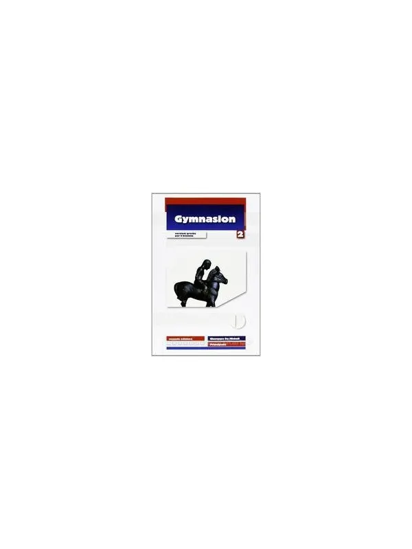 Gymnasium 2 - Versioni dal Greco Antico: Traduzioni Accurate e Commentate product image (1)
