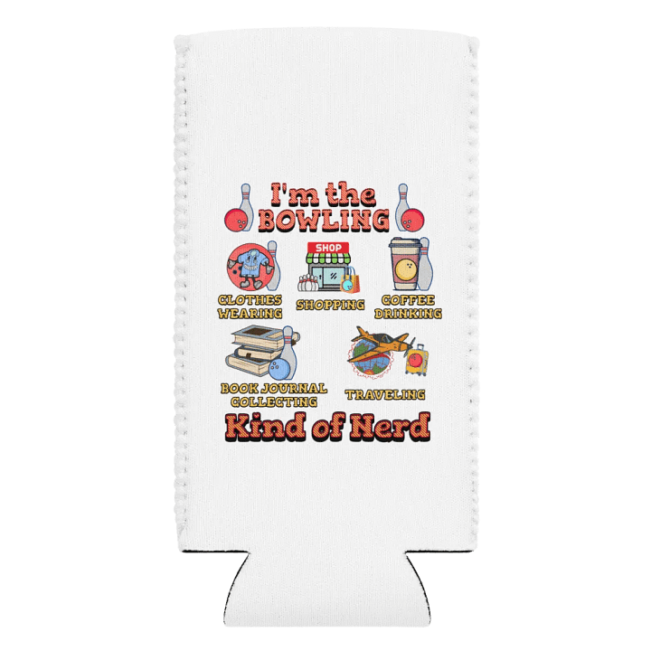 Im The Bowling Kind Of Nerd Fun Can Cooler product image (2)
