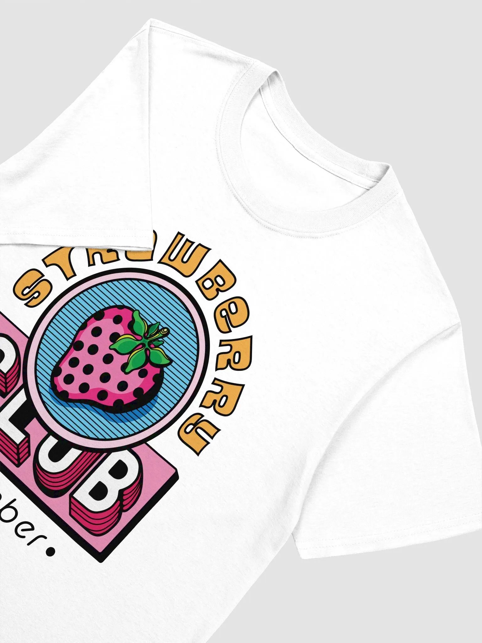 "Strawberry Club Member" T-Shirt product image (3)