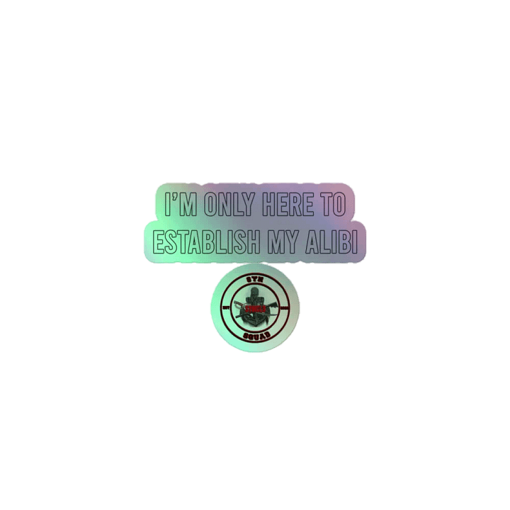 Establish My Alibi - Holo Sticker product image (1)