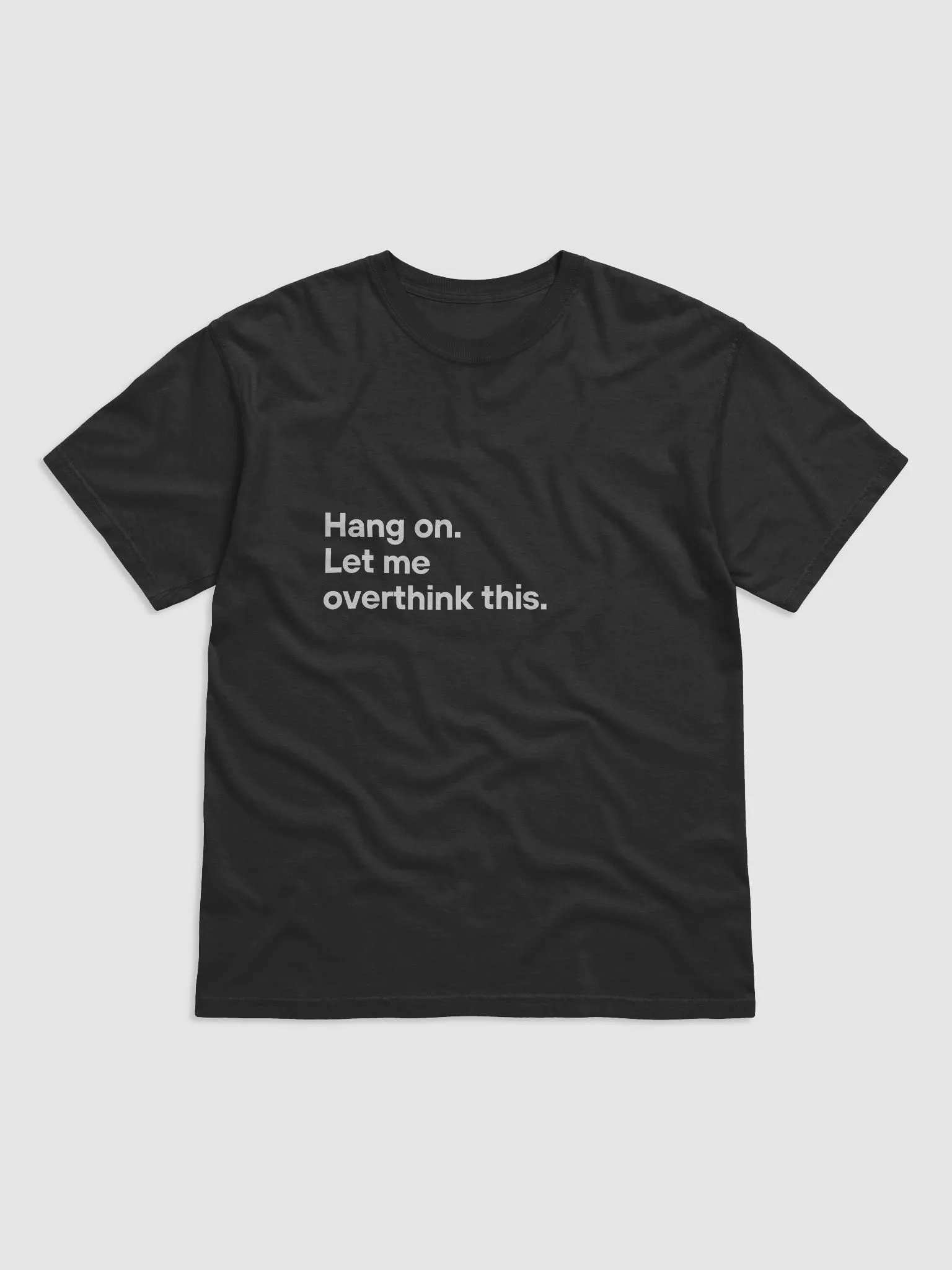 Hang On Let Me Overthink This T-Shirt product image (1)