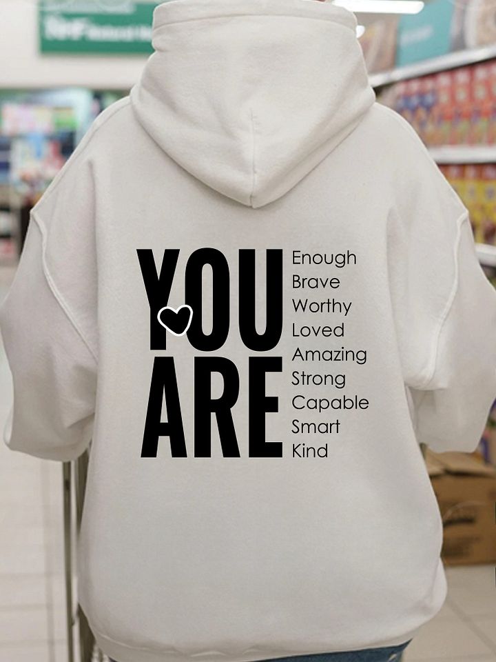 You Are Inspirational Hoodie, Positive Affirmations Gift product image (1)