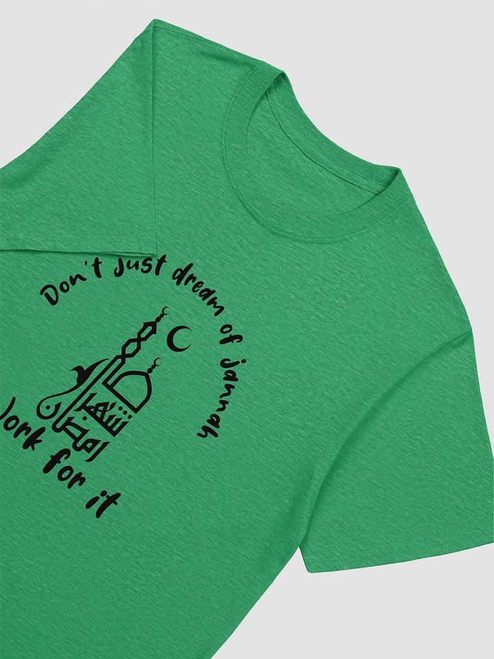 Don’t Just Dream of Jannah Unisex T-Shirt product image (2)
