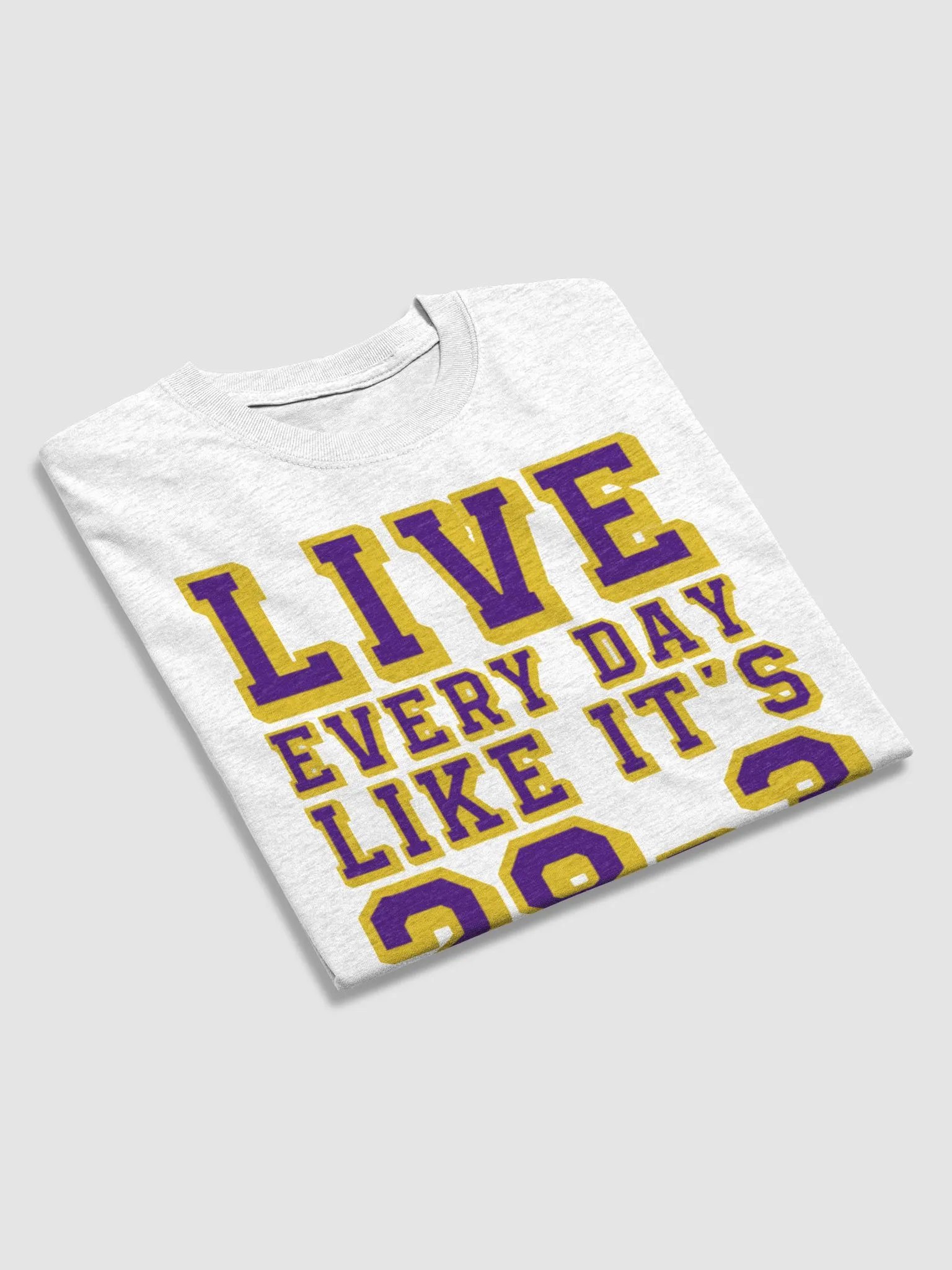 LIVE EVERY DAY LIKE IT´S 28-3 T-SHIRT product image (4)