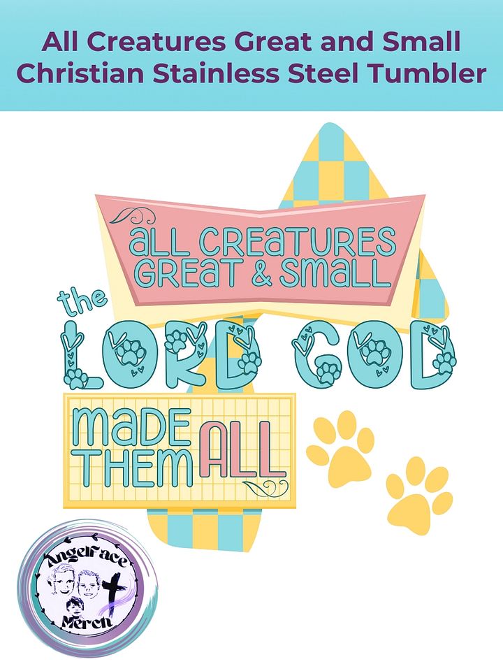 All Creatures Great and Small Christian Stainless Steel Tumbler product image (2)
