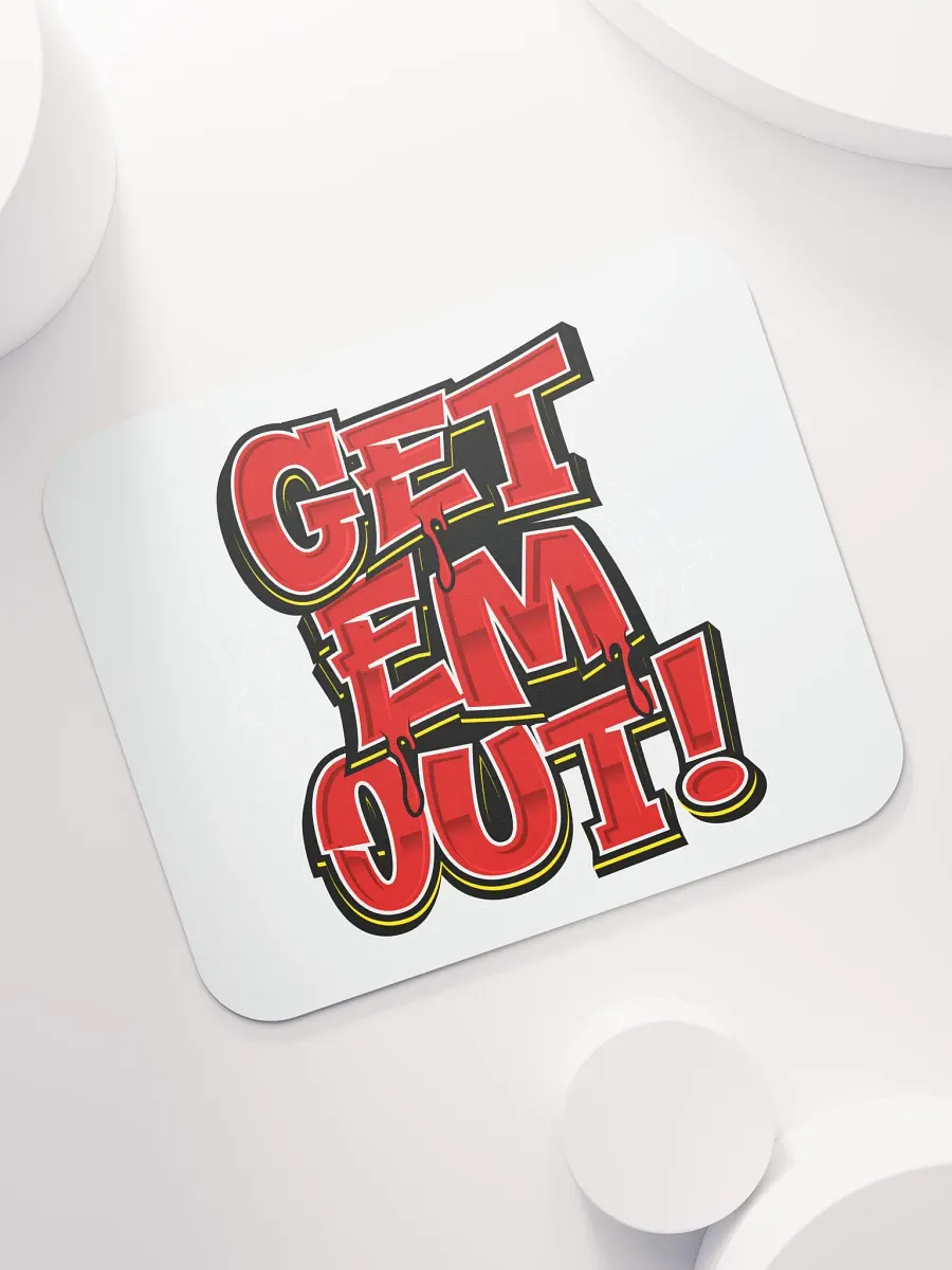 GET EM OUT Mouse Pad product image (7)
