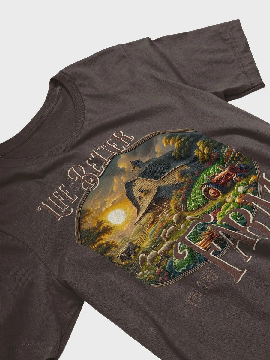 Life is Better on the Farm T-Shirt | Farm Life Feeds the Soul | Where Happiness Grows | Rooted in Simplicity | Home is in the Fields | Peace Found in Every Sunrise product image (4)