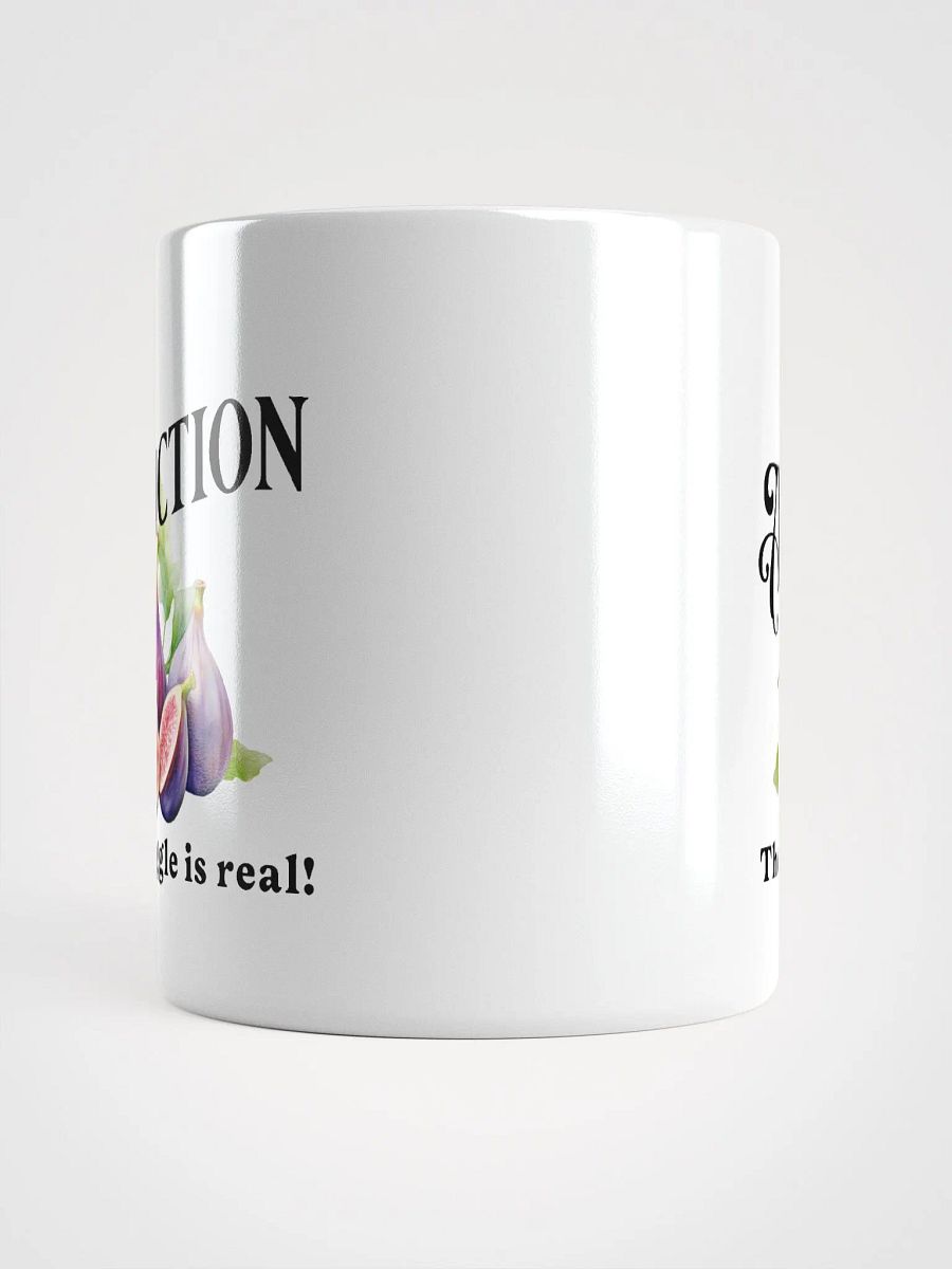 Fig Addiction - The Struggle is Real Mug product image (5)