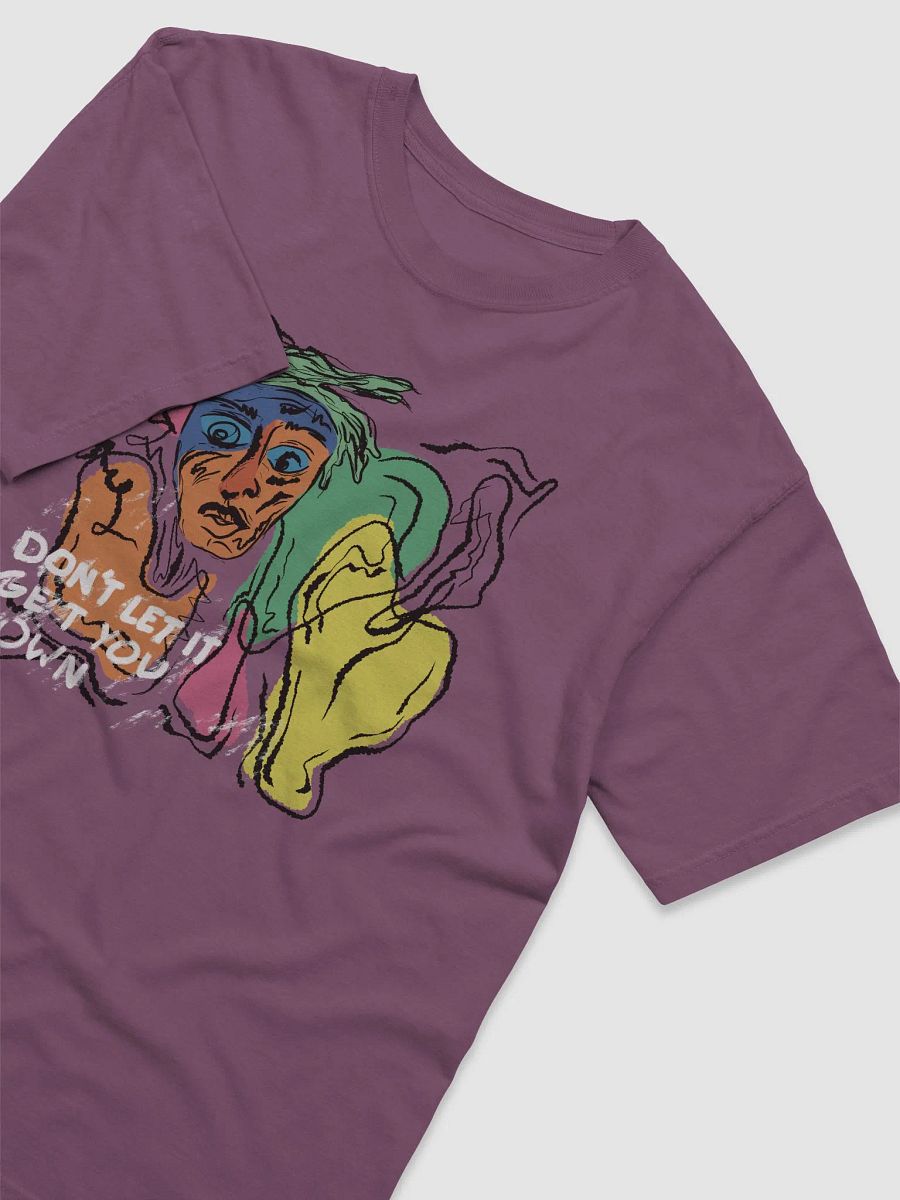 Don't Let It Get You Down Tee product image (21)