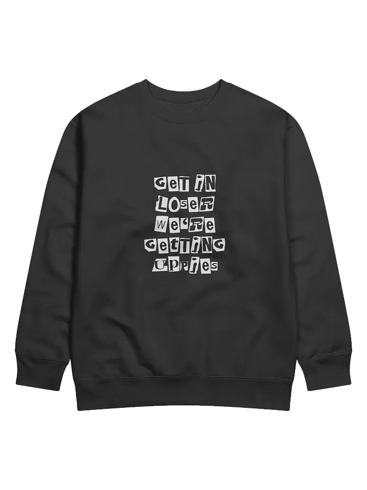 Get In Loser || Unisex Crewneck product image (3)
