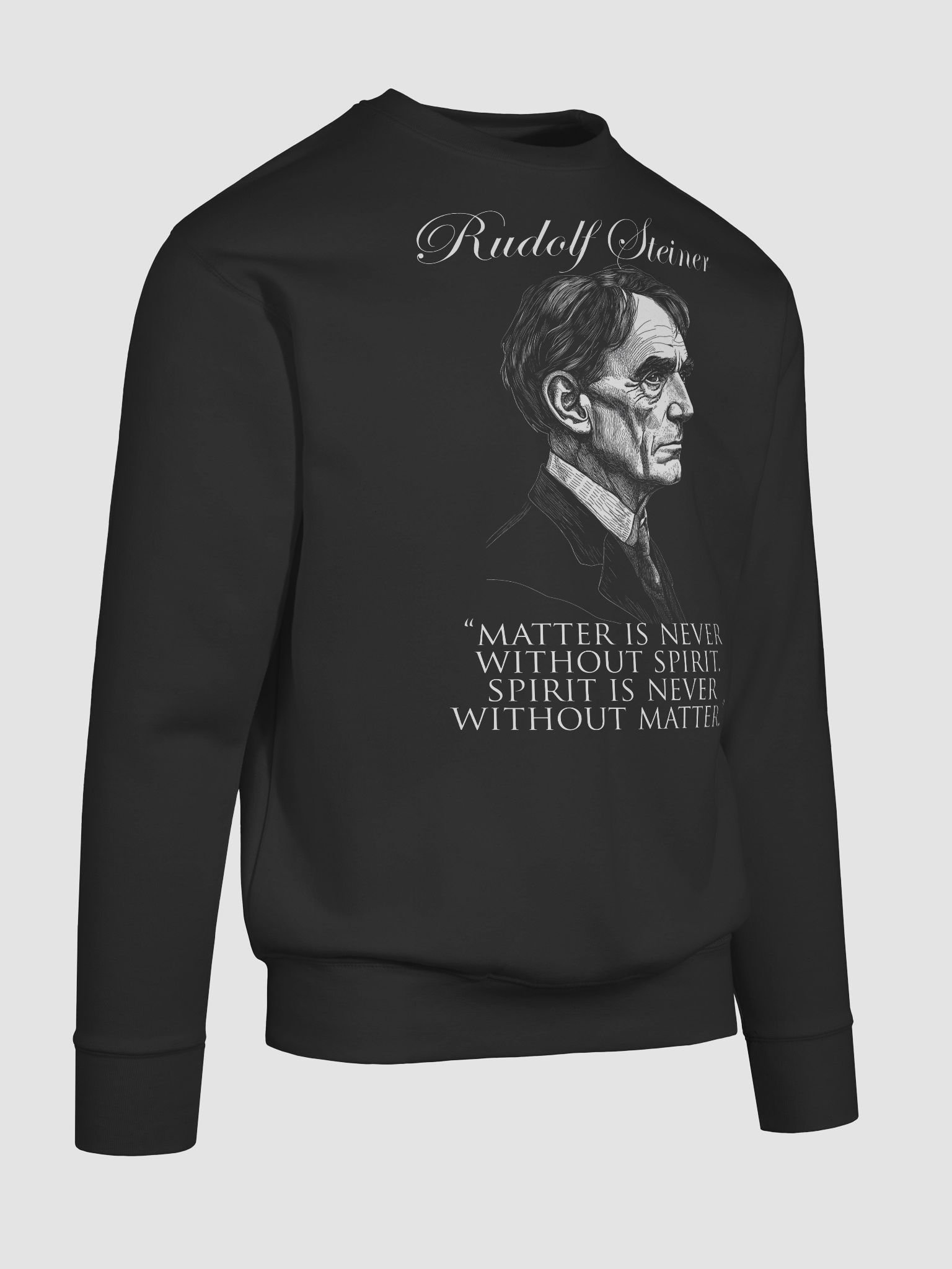 Rudolf Steiner - Matter Spirit Quote, Anthroposophy, Philosophy, Esoteric, Occult sweatshirt product image (10)