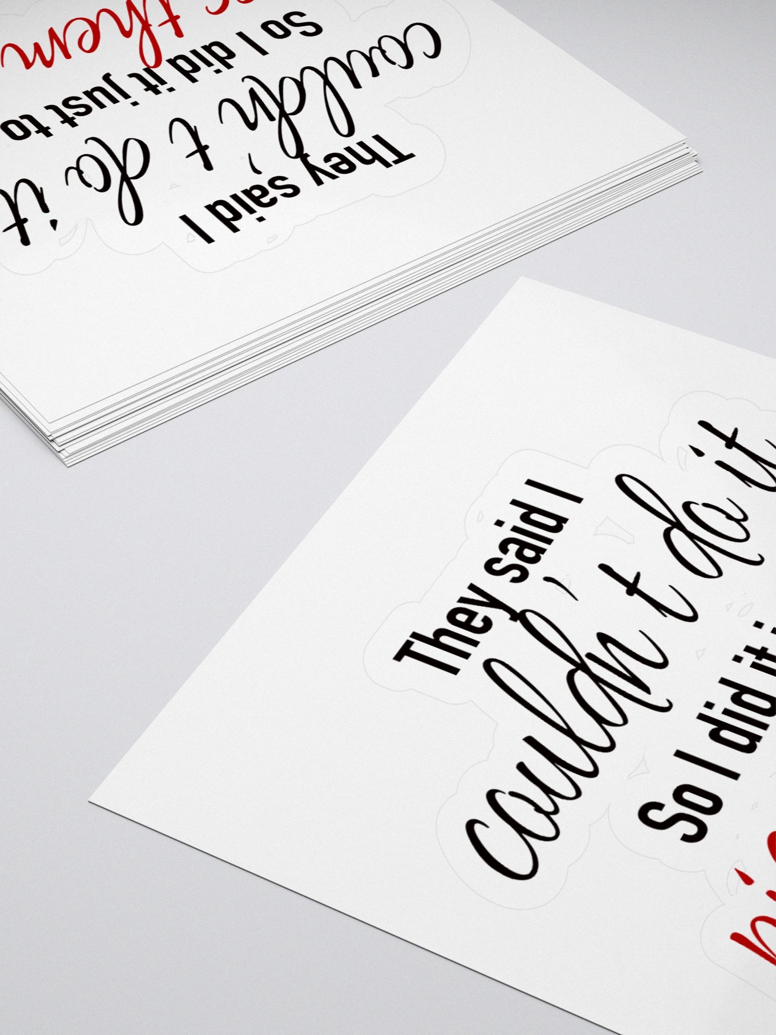 They Said I Couldn't Do It Kiss Cut Sticker product image (10)