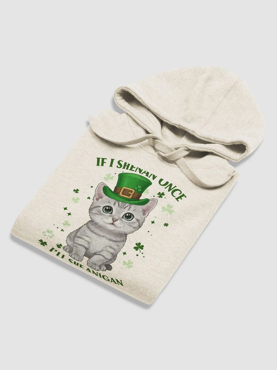 If I Shenan Once, I’ll Shenanigan - Cute St. Patrick’s Day Cat Hoodie product image (12)