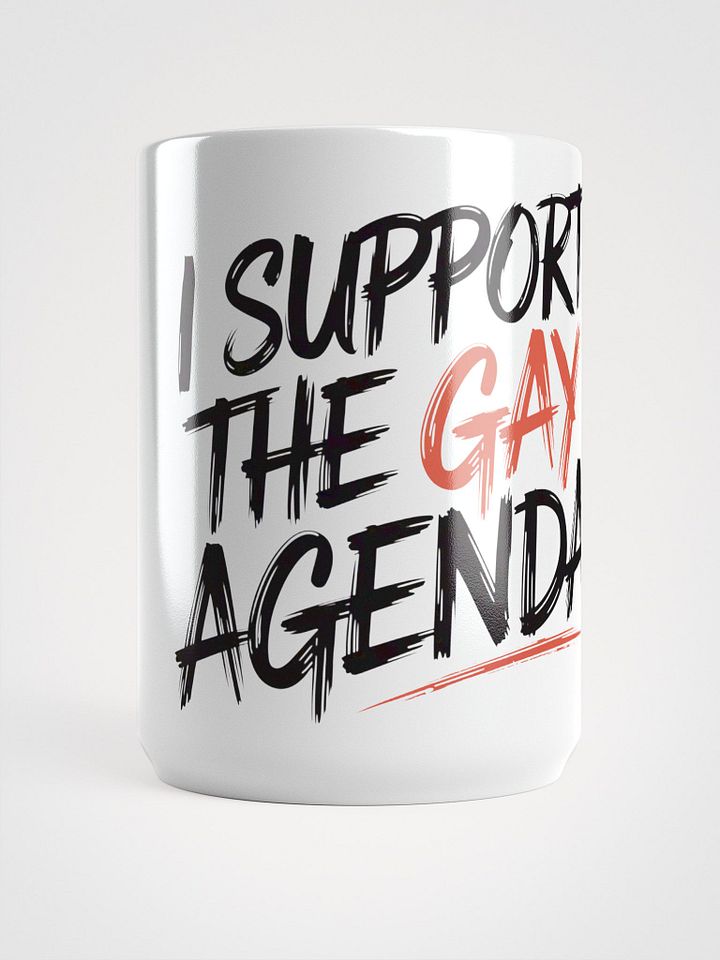 I SUPPORT THE GAY AGENDA product image (1)
