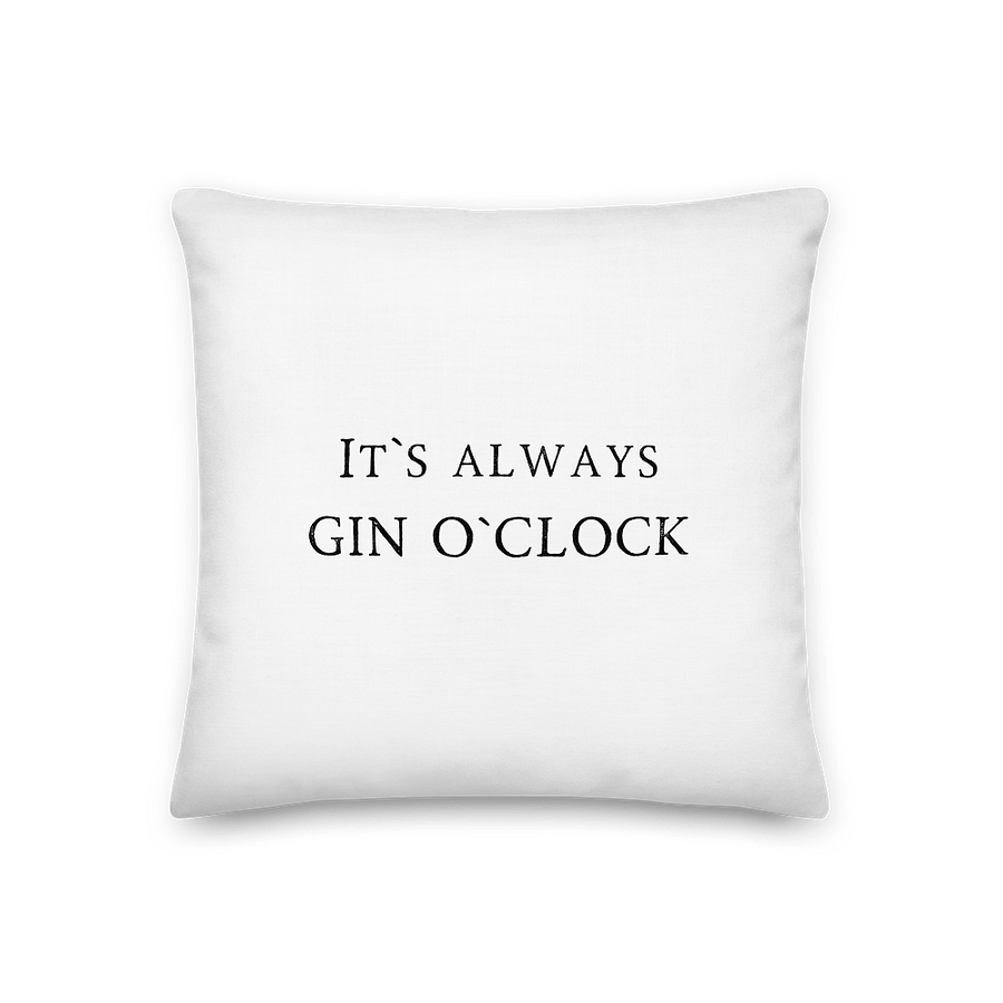 It s Gin O Clock Funny Quote Premium Pillow / HAPPY HOUR - Gin Zeit Premium Kissen product image (6)