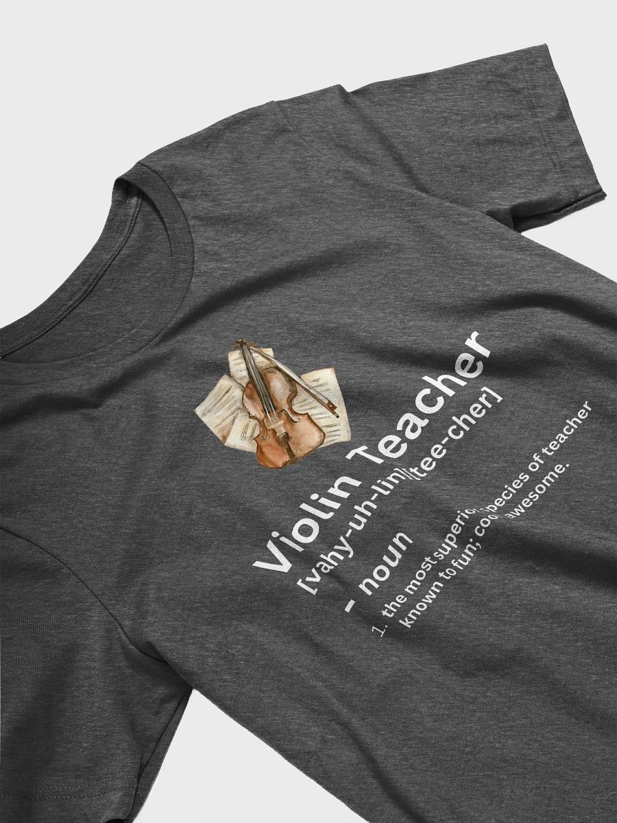 Violin Teacher Funny Noun Definition - Unisex T-shirt Bella Canvas 3001 product image (11)