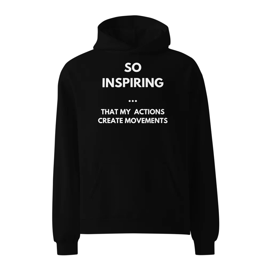 So Inspiring Motivational Hoodie product image (11)