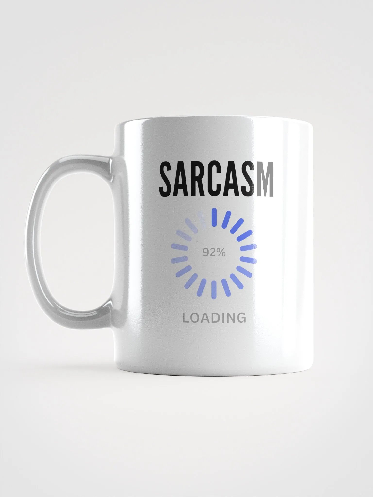 Sarcasm 92% Loading Mug product image (6)