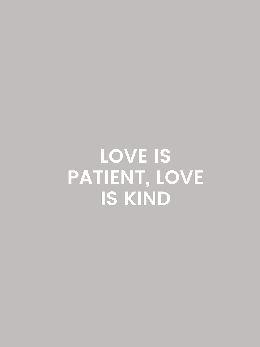 Love Is Patient. Love Is Kind. product image (2)