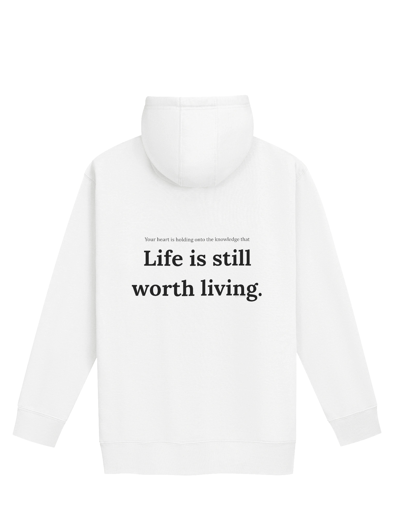Life is Still Worth Living Hoodie - Black letters product image (1)
