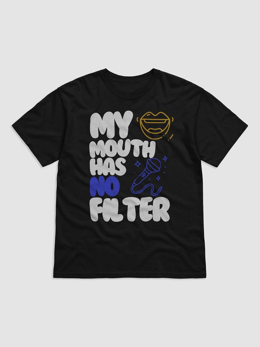 My Mouth has No Filter T-shirt product image (4)