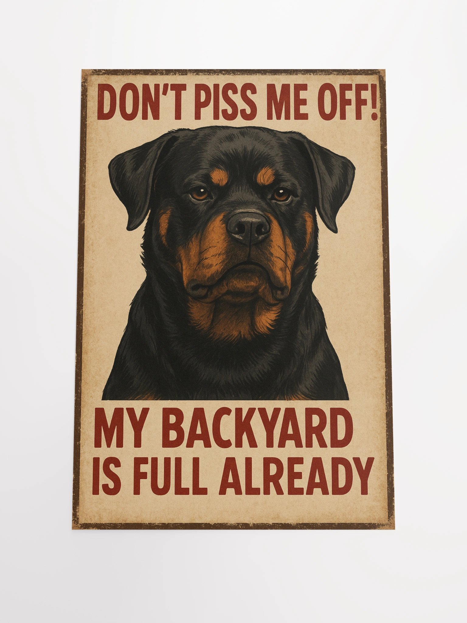 Rottweiler Don't Piss Me Off! Poster product image (2)