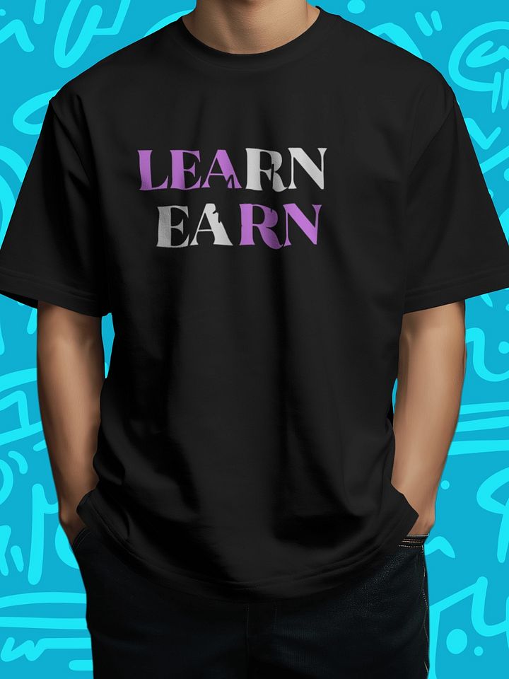 LEARN And EARN Script T-Shirt product image (1)