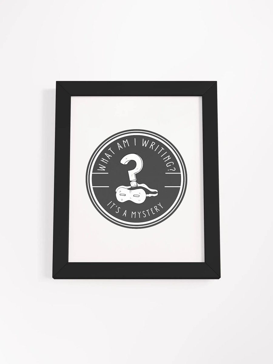 What am I Writing? It's a Mystery Framed Poster product image (10)