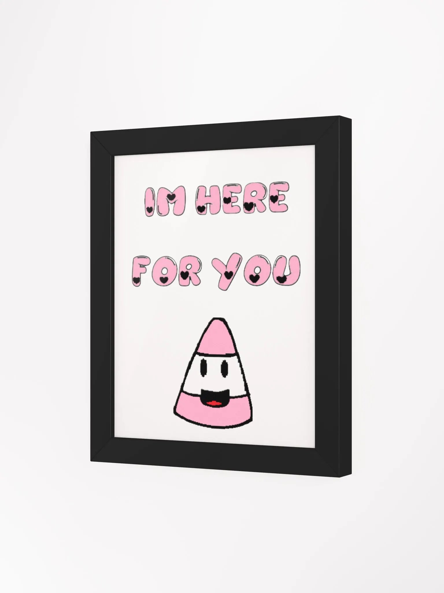 IM HERE FOR YOU - Matte Poster product image (93)
