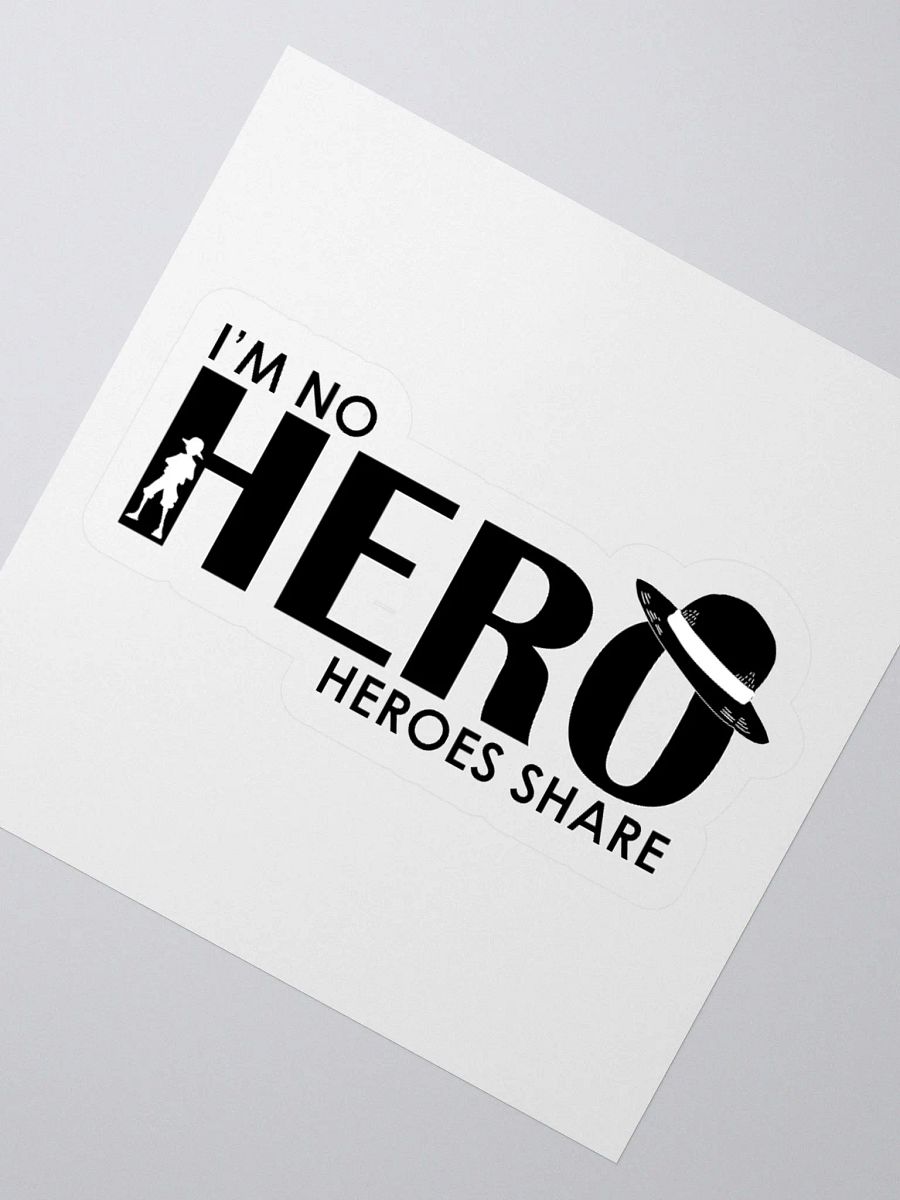 I'm No Hero, Heroes Share (Sticker) product image (6)