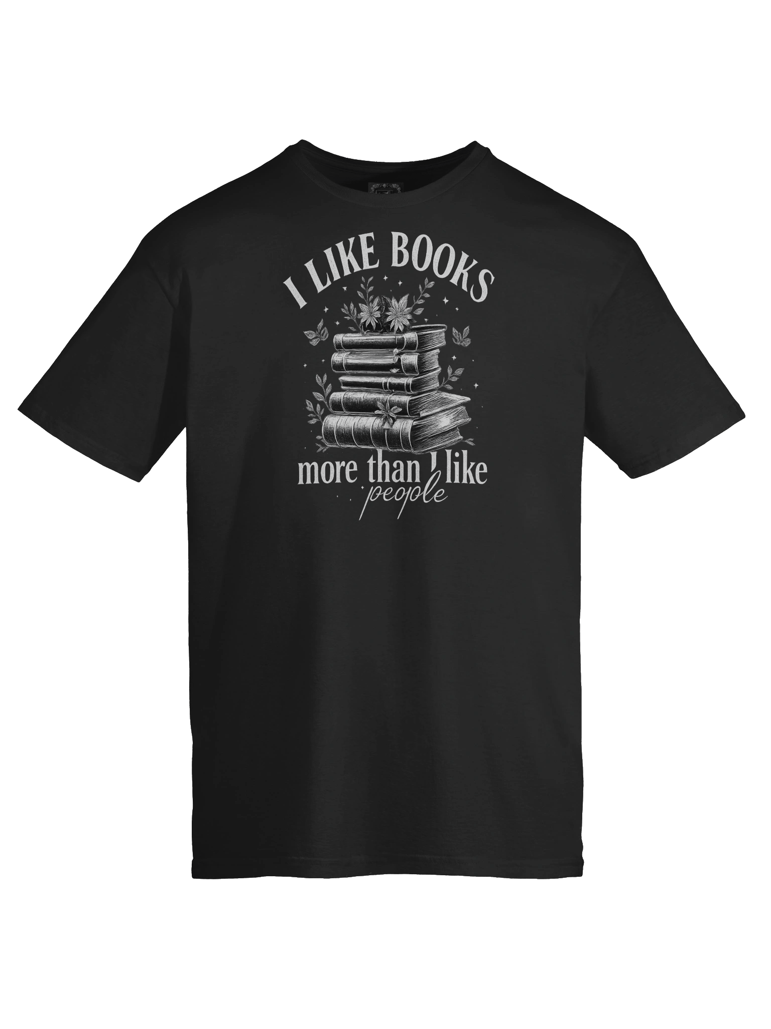 I like books more than I like people unisex tshirt product image (49)