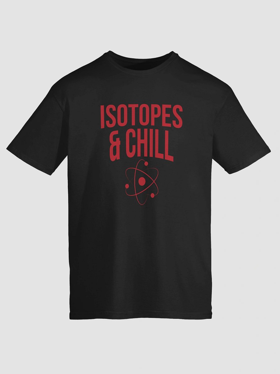 Isotopes & Chill Tee – Nerdy Chemistry Gift – Nuclear Physics Humor – Gildan Softstyle Unisex Shirt product image (9)