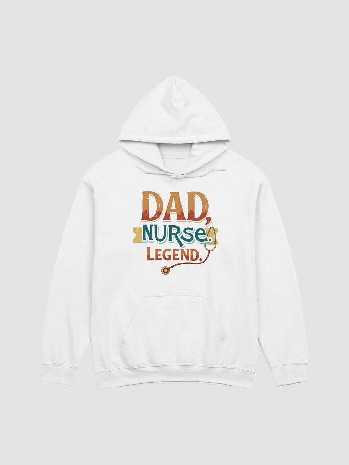 Legendary Dad Nurse Hoodie product image (4)