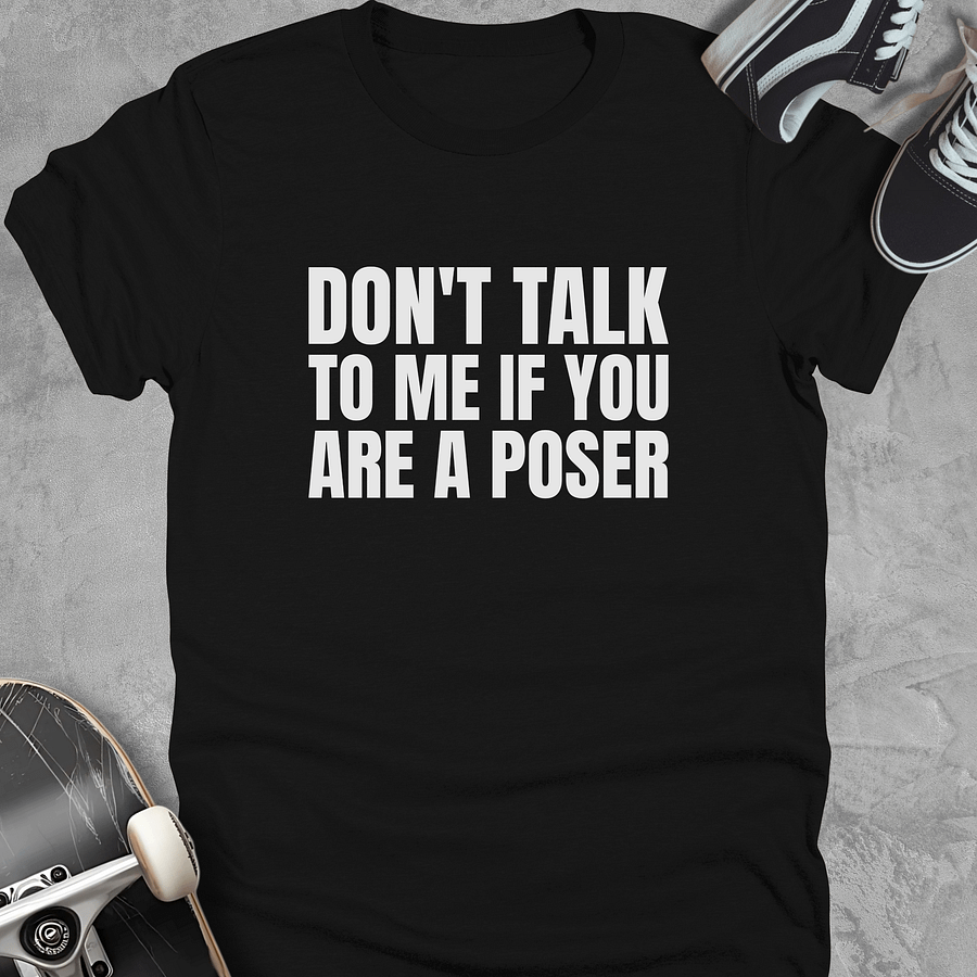 Don't talk to me if you are a poser, Youth Funny skateboarding T-Shirt, Unisex product image (1)