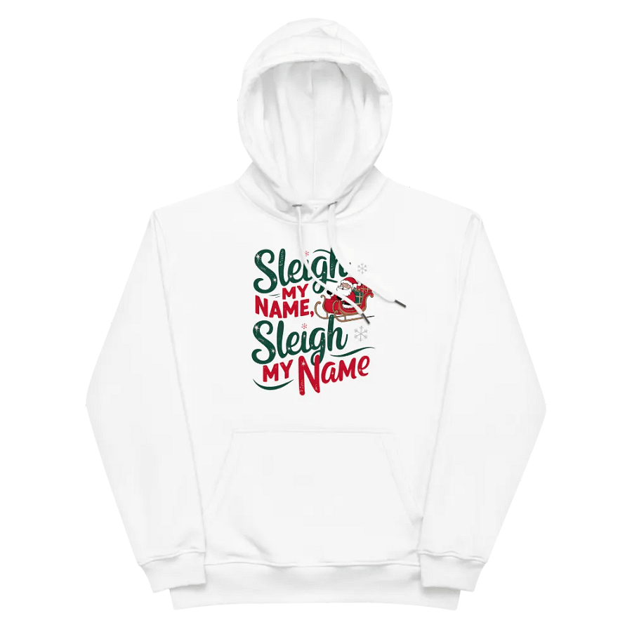 Sleigh My Name Eco Hoodie product image (2)