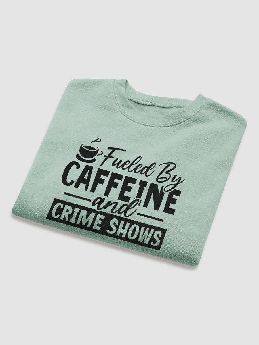 'Fueled by Caffeine & Crime Shows' Fleece Crop Sweatshirt product image (16)