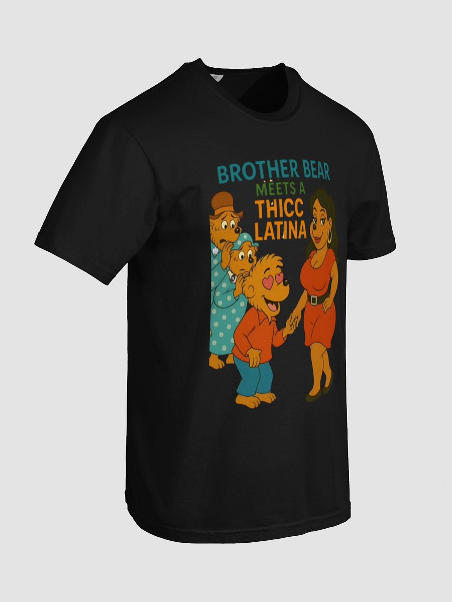 Brother Bear Meets a Thicc Latina Parody T-SHIRT product image (92)