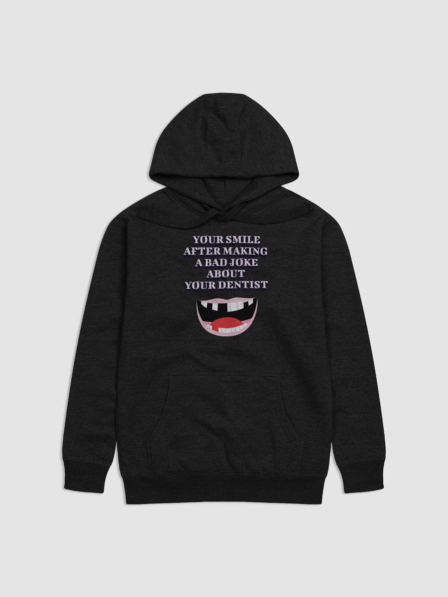 Your Smile After Making Dental Jokes Hoodie product image (22)