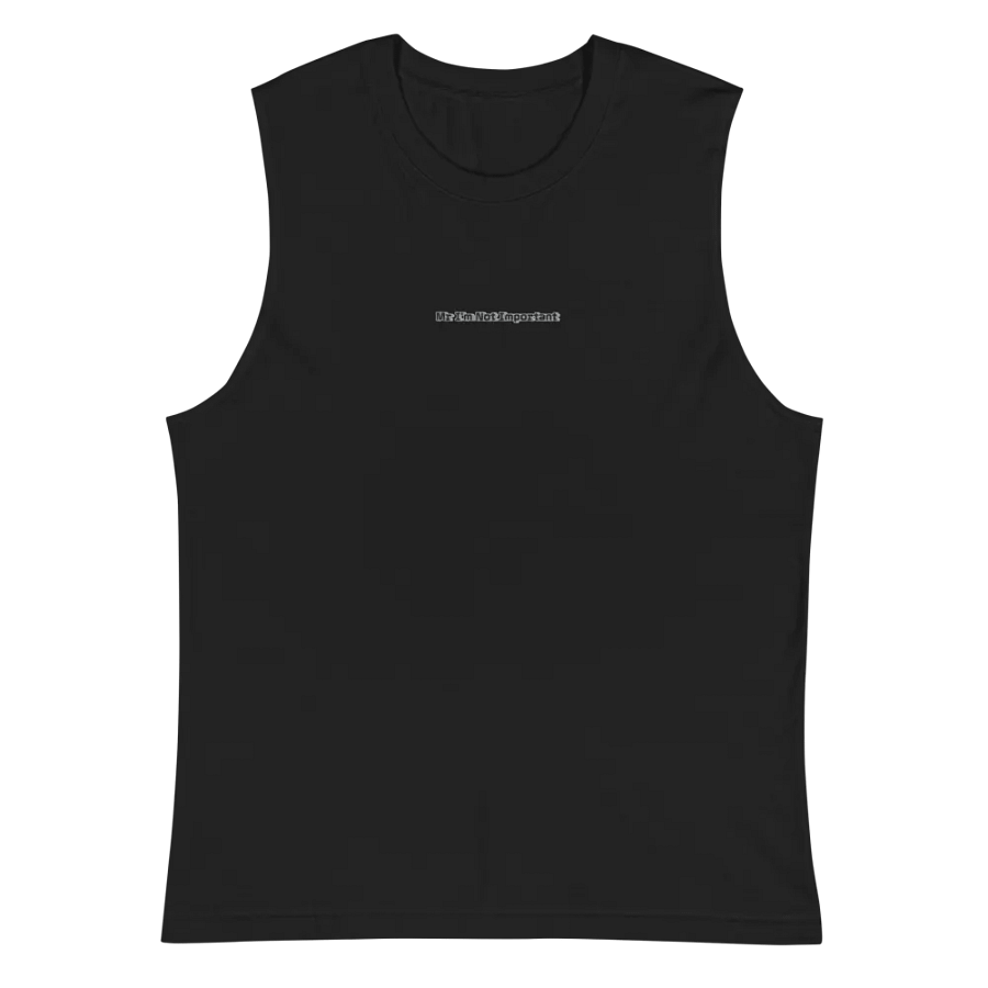 Muscle Tank - Embroidered - Mr I'm Not Important product image (3)